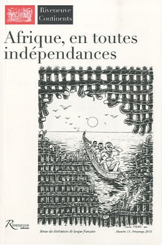 Riveneuve Continents N° 11, Printemps 2010 : Afrique, en toutes indépendances