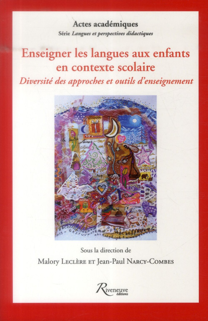 Enseigner les langues aux enfants en contexte scolaire. Diversité des approches et outils d'enseigne