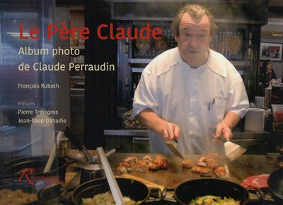 Le Père Claude. Album photo de Claude Perraudin