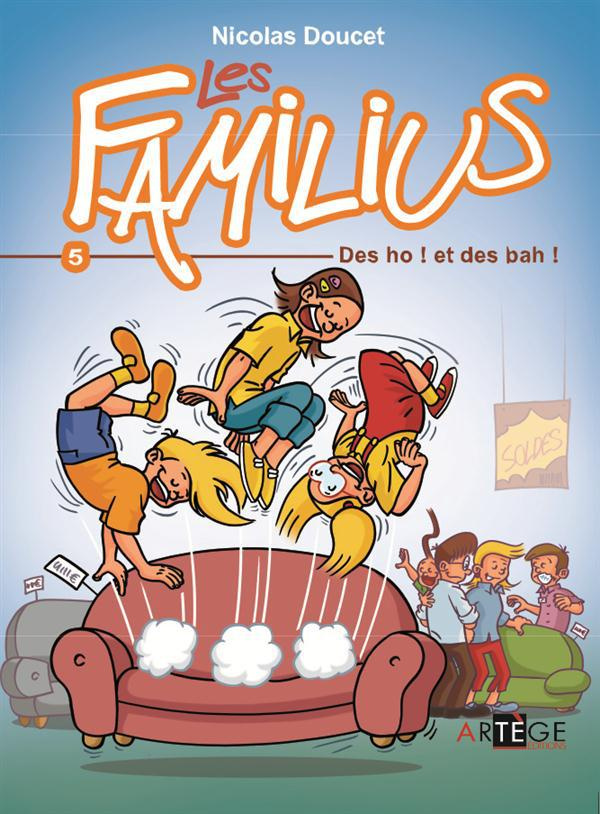 Les Familius Tome 5 : Des ho ! et des bah !