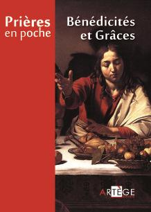 Bénédicités et grâces