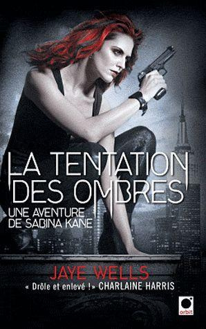 Sabina Kane Tome 4 : La tentation des ombres