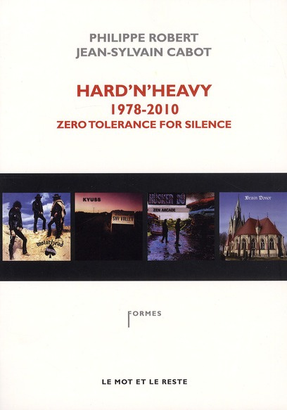 Hard'n'Heavy 1978-2010. Zéro tolerance for silence