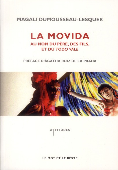 LA MOVIDA - AU NOM DU PERE, DES FILS ET DU TODO VALE