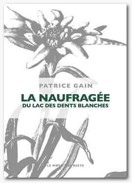 La naufragée du lac des dents blanches
