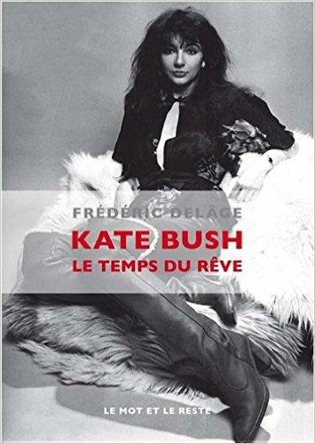 Kate Bush. Le temps du rêve