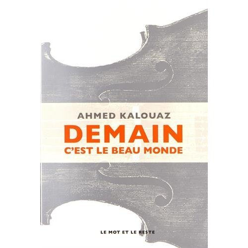 Demain c'est beau le monde