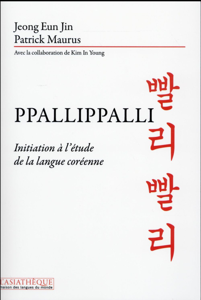 Ppallippalli. Initiation à l'étude de la langue coréenne