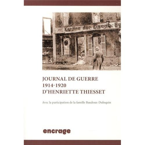 Journal de guerre 1914-1920 d'Henriette Thiesset