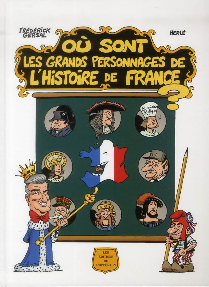 Où sont les grands personnages de l'Histoire de France ?
