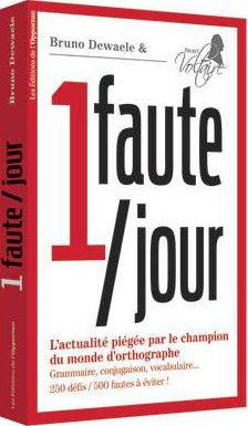 1 faute par jour. L'actualité piégée par le champion du monde d'orthographe