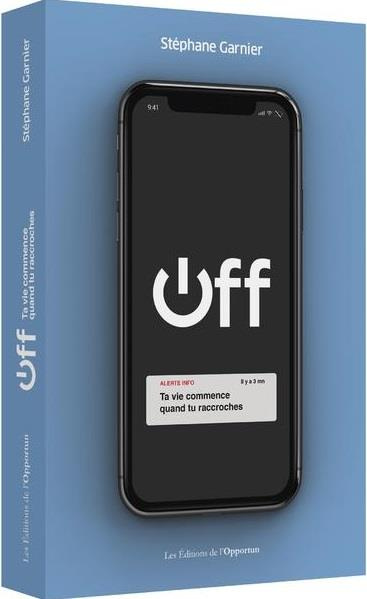 Off ! "Ta vie commence quand tu raccroches !"