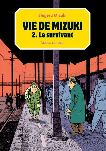 Vie de Mizuki Tome 2 : Le survivant