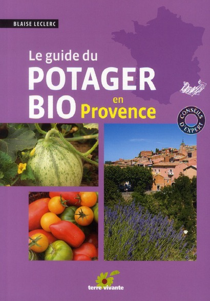 Le guide du potager bio en Provence