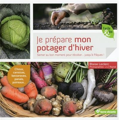 Je prépare mon potager d'hiver
