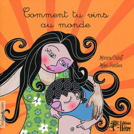 Comment tu vins au monde