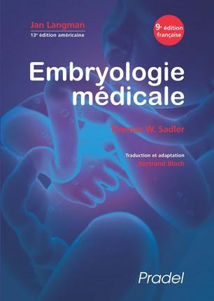 Embryologie médicale. 9e édition