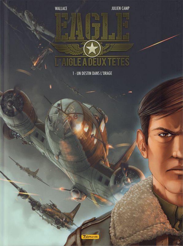 Eagle : L'aigle à deux têtes Tome 1 : Un destin dans l'orage