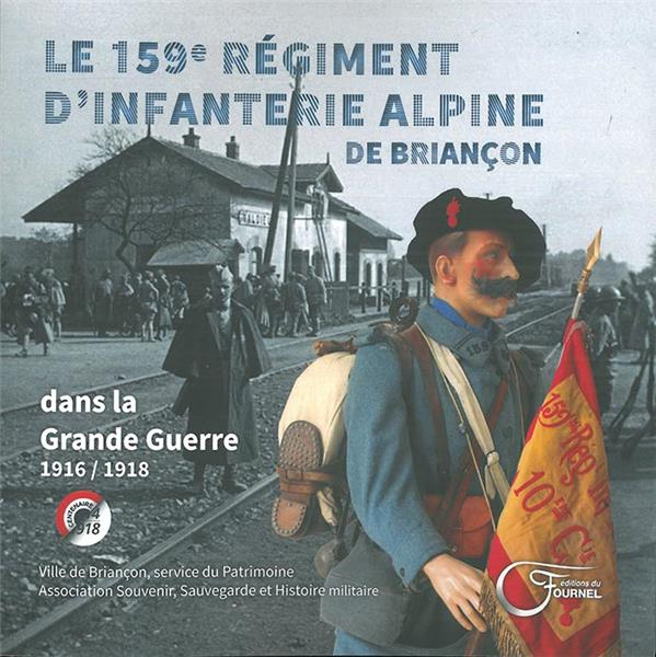 Le 159e régiment d'infanterie alpine dans la grande guerre. De 1916 à l'armistice de 1918