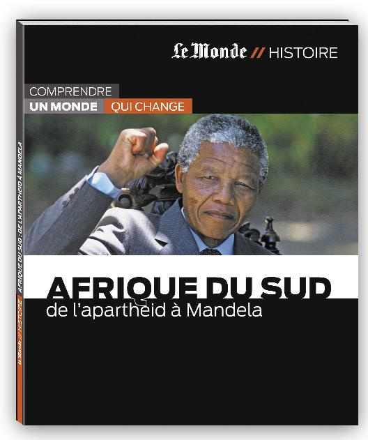 Afrique du Sud. De l'apartheid à Mandela