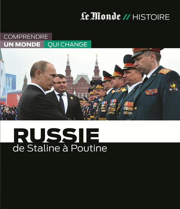 Russie. De Staline à Poutine