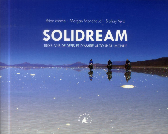SOLIDREAM - TROIS ANS DE DEFIS ET D'AMITIE AUTOUR DU MO