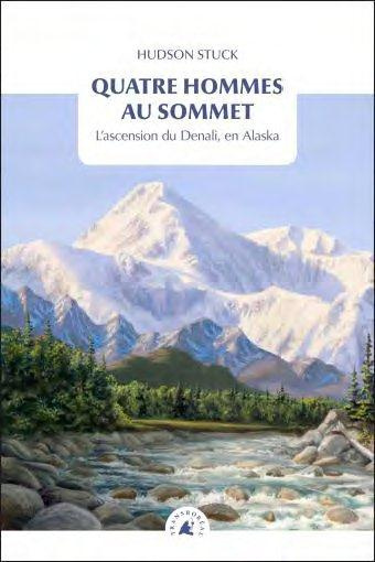 Quatre hommes au sommet. L'ascension du Denali, en Alaska