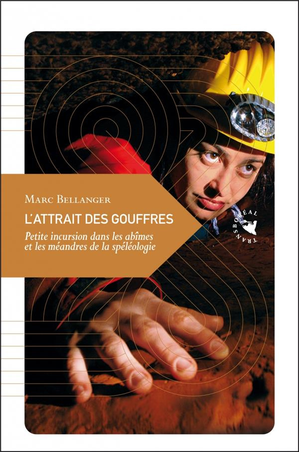 L'attrait des gouffres