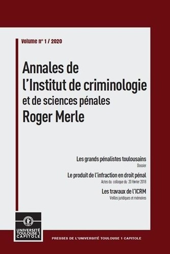 ANNALES DE L'INSTITUT DE CRIMINOLOGIE ET DE SCIENCES PENALES ROGER MERLE - VOLUME 1 - 2020