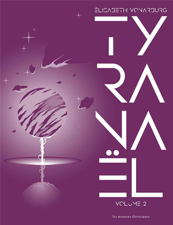 Tyranaël Intégrale Tome 2 : L'autre rivage ; La mer allée avec le soleil ; Contes de Tyranaël