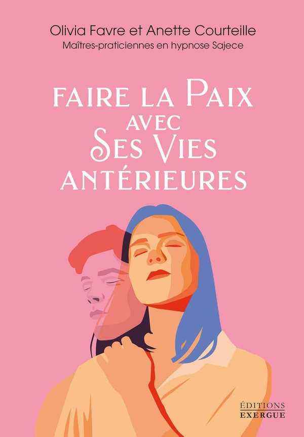 Faire la paix avec ses vies antérieures