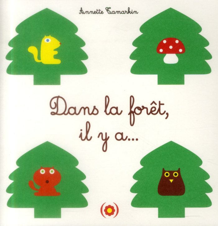Dans la forêt, il y a...