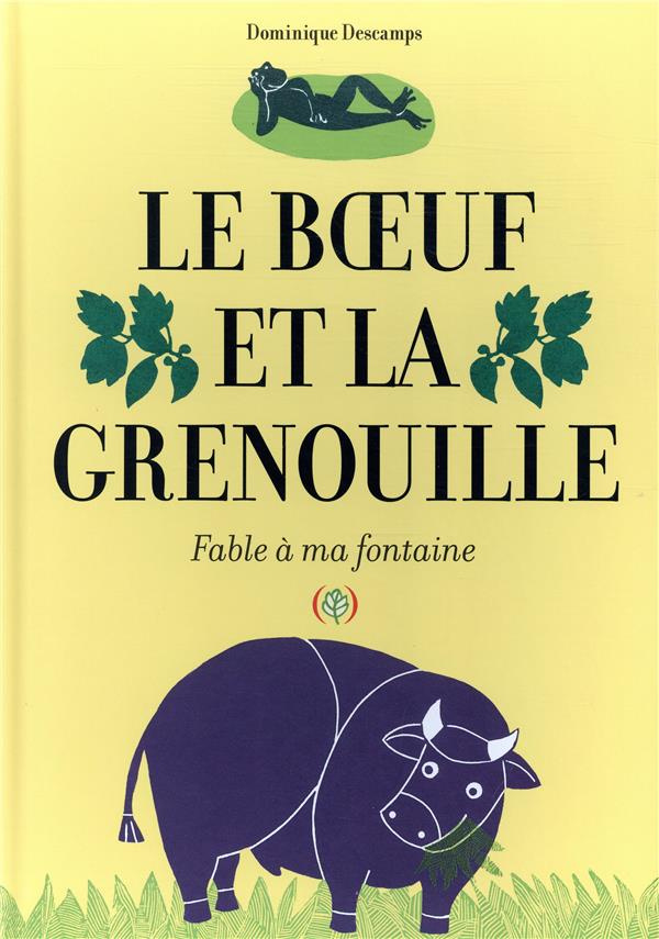 Le boeuf et la grenouille. Fable à ma fontaine