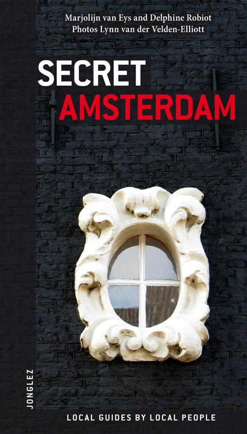 SECRET AMSTERDAM 2ND EDITION