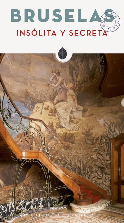 BRUSELAS INSOLITA Y SECRETA