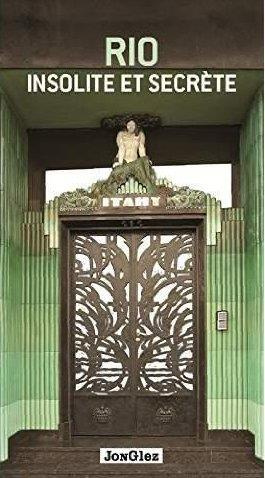 Rio insolite et secrète