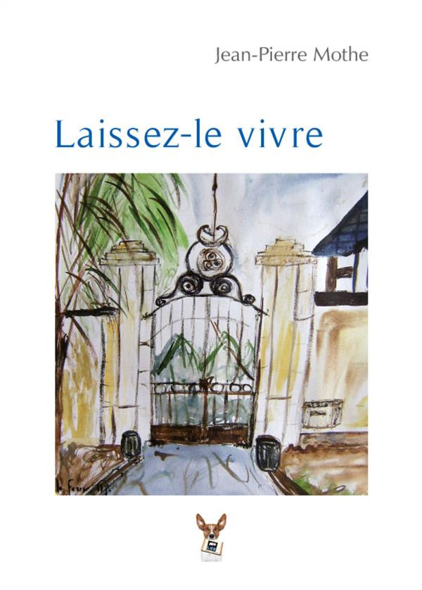 LAISSEZ-LE VIVRE