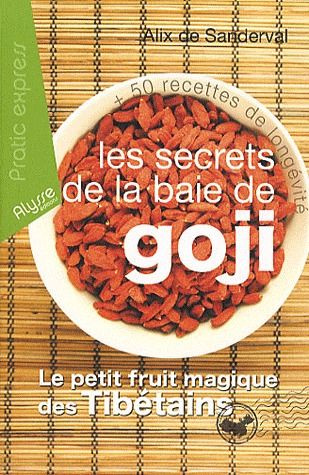 Les secrets de la baie de Goji
