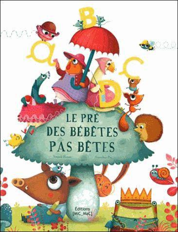 Le pré des bébêtes pas bêtes