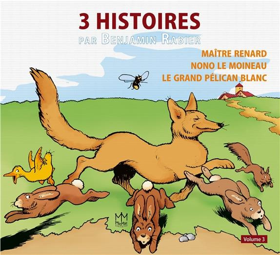 3 histoires par Benjamin Rabier