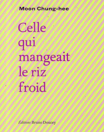 Celle qui mangeait le riz froid