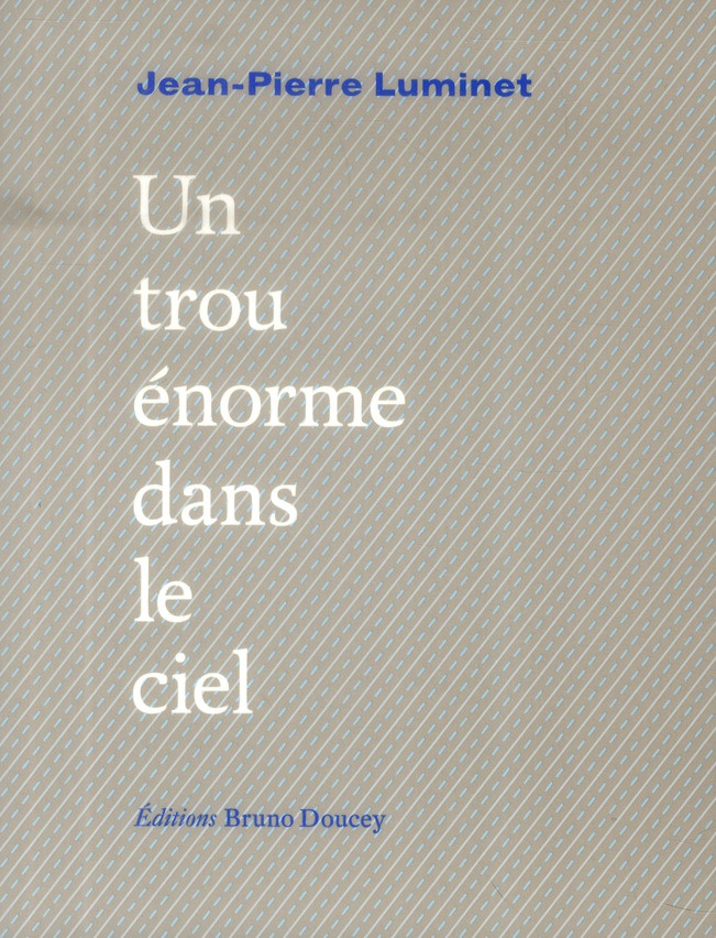 Un trou énorme dans le ciel