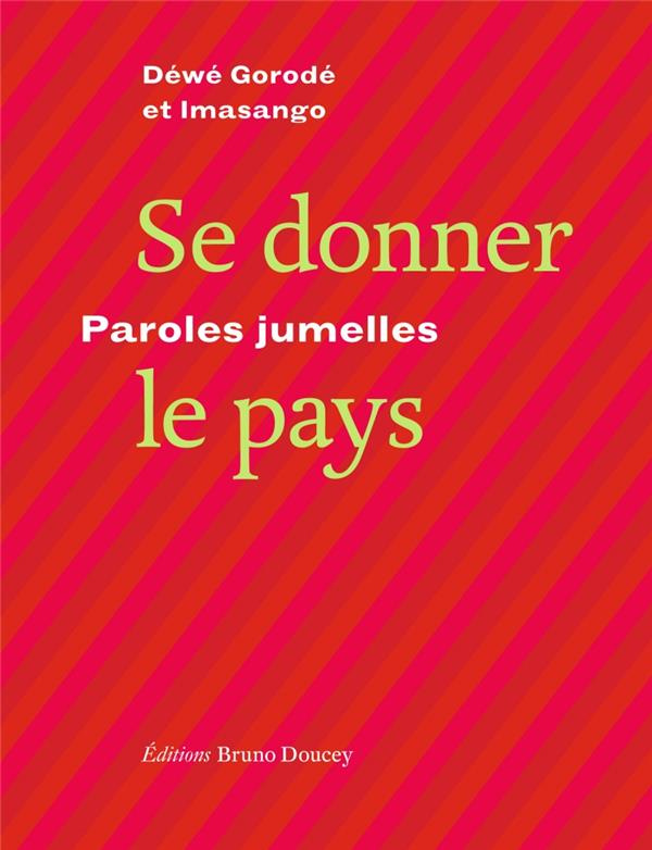 Se donner le pays. Paroles jumelles