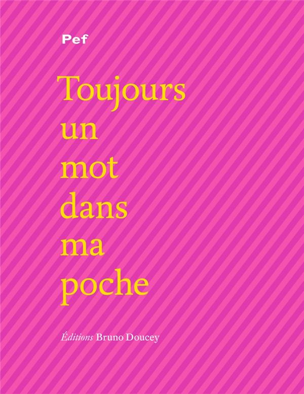 TOUJOURS UN MOT DANS MA POCHE