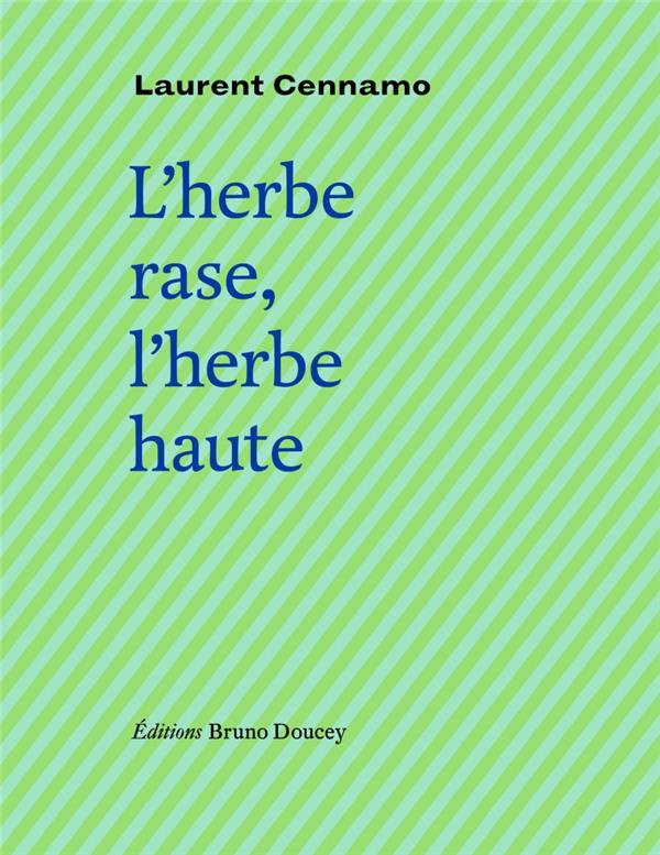 L'herbe rase, l'herbe haute. Suivi de Fugue à Saint-John Perse