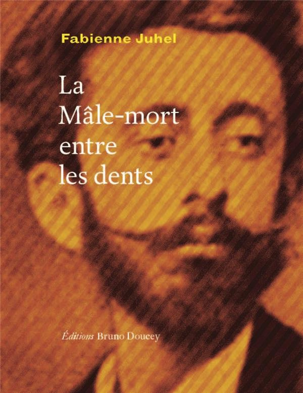 LA MALE-MORT ENTRE LES DENTS