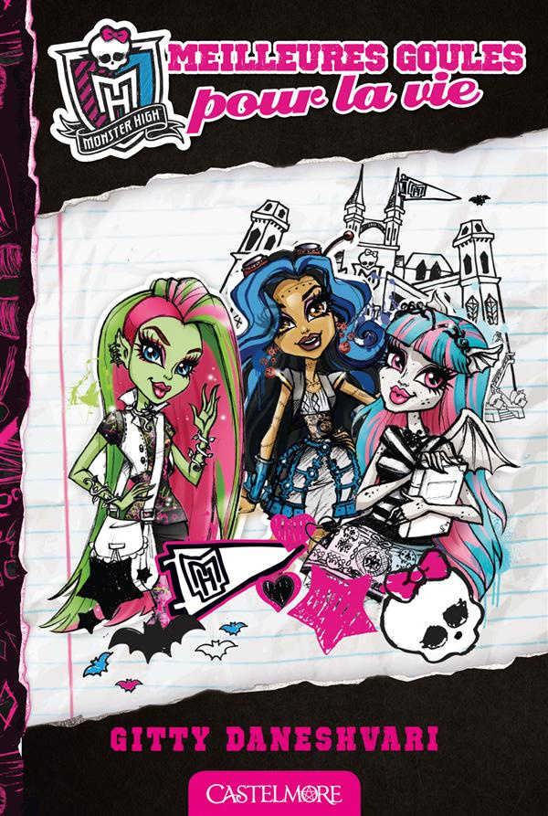 Monster High/1/Meilleures goules pour la vie