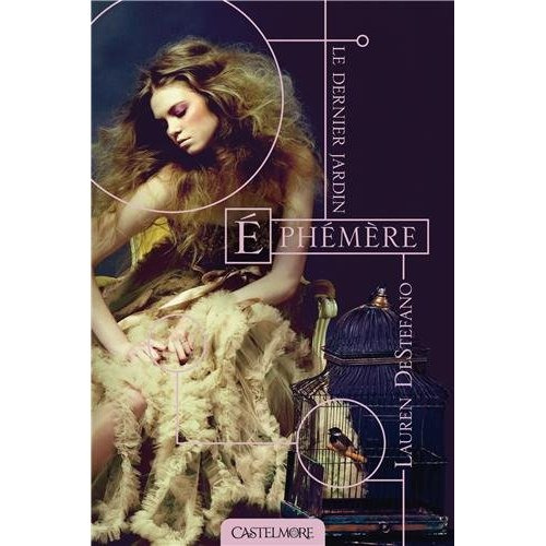 Le dernier jardin Tome 1 : Ephémère