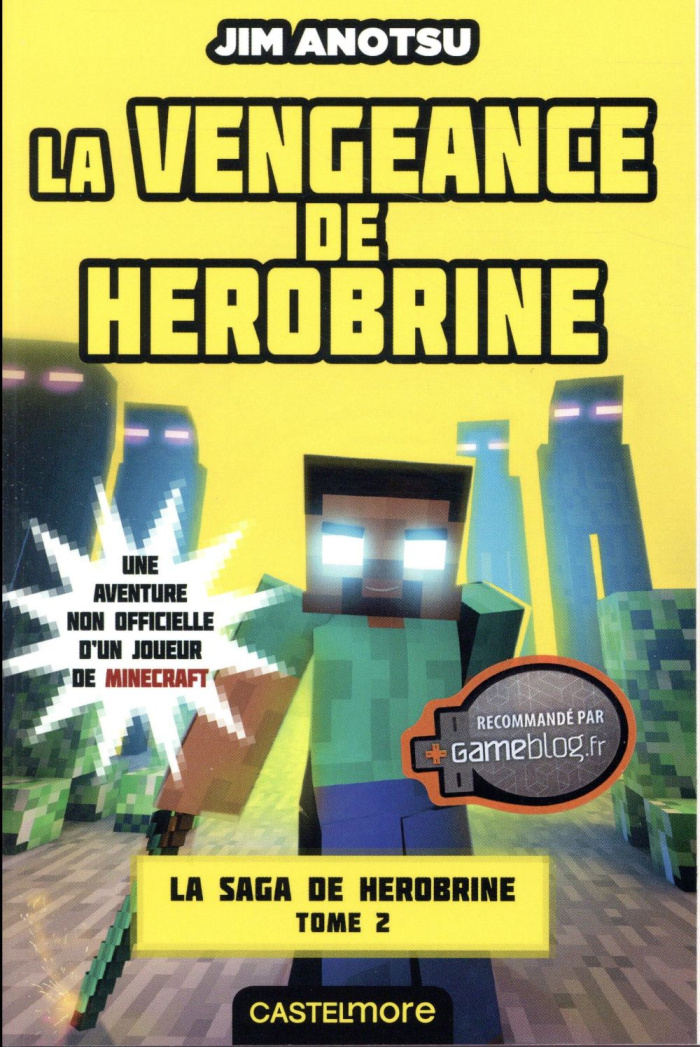La saga de Herobrine Tome 2 : La vengeance de Herobrine