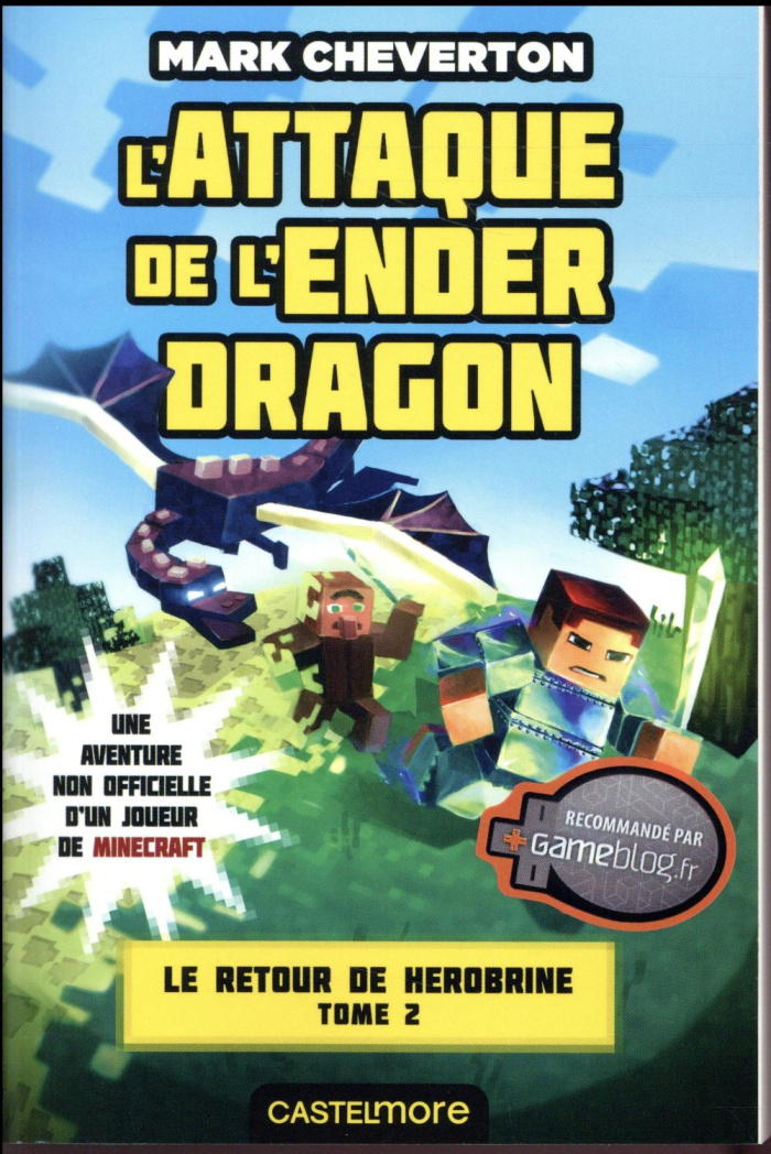 Le Retour de Herobrine Tome 2 : L'attaque de l'Ender Dragon